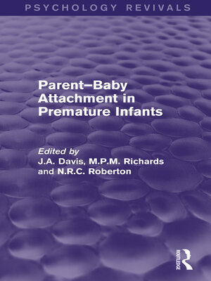 cover image of Parent-Baby Attachment in Premature Infants (Psychology Revivals)